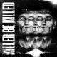Killer Be Killed - Snakes of Jehovah