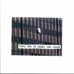 album image I Don't Smoke Bury Me At Makeout Creek