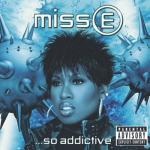 album image Bus-A-Bus (feat. Busta Rhymes) Miss E...So Addictive