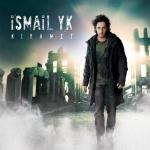 album image Ismail YK - Özlüyorum Ben Seni 2015 Kıyamet
