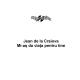 Jean de la Craiova - Mi-as da viata pentru tine