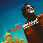 album image Ederlezi Welcome to Goran Bregovic