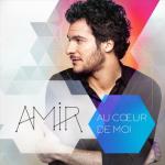 album image Amir - Jai Cherche (Евровидение 2016 Франция) Au cœur de moi