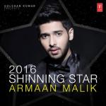 album image Kuch To Hai 2016 Shinning Star - Armaan Malik