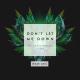 The Chainmokers ft. Daya - Don`t Let Me Down