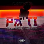 album image Pa Ti Pa Ti (feat. Bryant Myers) - Single