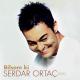 Serdar Ortaç - Bilsem Ki
