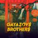 Gayazo$ Brother$ - Кредо