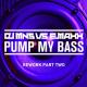 DJ MNS VS E-MaxX - Pump my bass (rework Harlie & Charper edit)