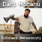 album image Dani Mocanu - Sa nu crezi ca am fost prost ( Oficial Video ) 2019 Sifonari Nenorociti