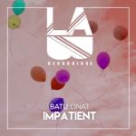 album image Batu Onat - Impatient Impatient - Single