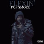 album image POP SMOKE - FLEXING Flexin' - Single