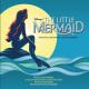 Sierra Boggess as Ariel - Part of Your World