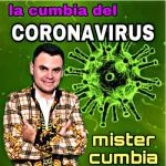 album image Caronovirus песенка из тик тока:з La Cumbia Del Coronavirus - Single