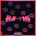 album image Blow Me (Original Mix)