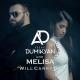 Arkadi Dumikyan, Melisa - Will Carry On