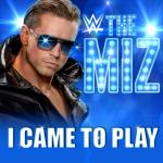 album image I Came To Play (The Miz) WWE: I Came to Play (The Miz) - Single