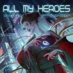 album image All My Heroes (The Toxic Avenger Remix) All My Heroes - Single