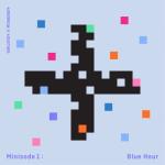 album image We Lost The Summer Minisode1 : BLUE HOUR - EP