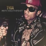 album image TYGA - Pop It #BitchImTheShit