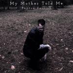 album image My mother told me My Mother Told Me - Single