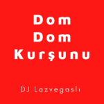 album image Dom Dom Kurşunu remix