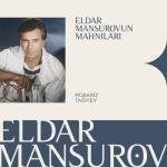 album image Yada Sal Məni Eldar Mansurovun Mahnıları