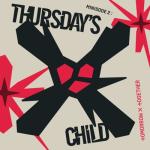 album image thursday`s child has far to go (preview) minisode 2: Thursday's Child - EP
