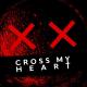 Eyes Wide Open - Cross My Heart