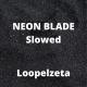 MoonDeity - NEON BLADE (Slowed + Reverb)