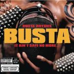 album image I Know What You Want (feat. Mariah Carey & Flipmode Squad) It Ain't Safe No More...