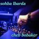cheb bobaker - sohba lbarda