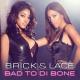Brick & Lace - Bad to Di Bone (Digital Dog Dub Mix)