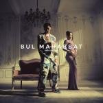 poster Bul mahabbat Bul mahabbat